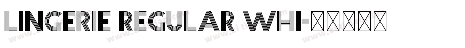 Lingerie Regular Whi字体转换